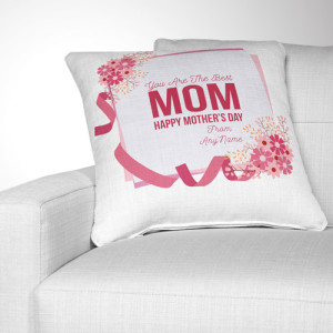 You are the best Mom Cushion You are the best Mom Cushion