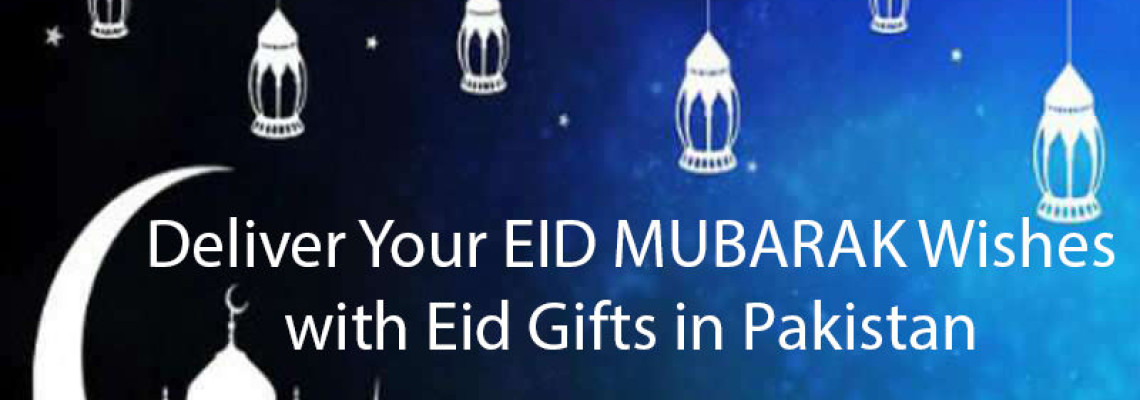 Deliver Eid Gifts in Pakistan with Strict Covid-19 Measures